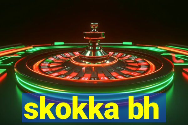 skokka bh